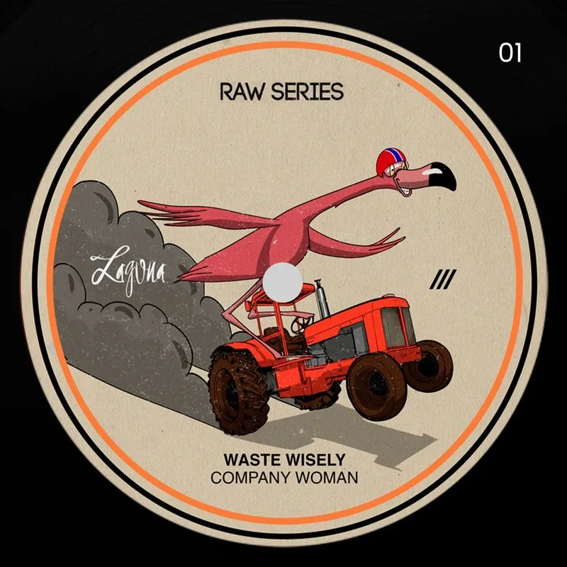 waste wisely - Company Woman [Laguna Raw]