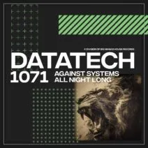 Against Systems - All Night Long [DataTech]