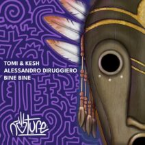 Alessandro Diruggiero, Tomi & Kesh - Bine Bine [Nature]