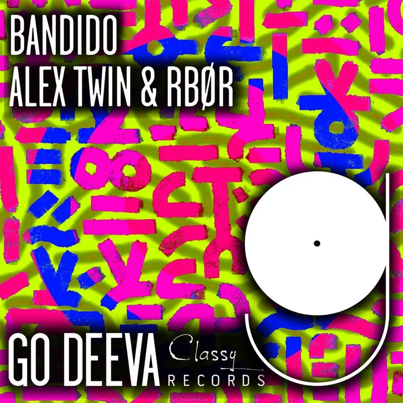 Alex Twin, RBØR - Bandido [Go Deeva Records]