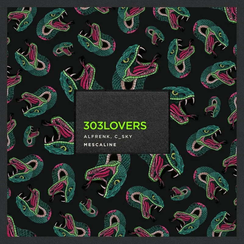 Alfrenk, C_Sky - Mescaline [303Lovers]