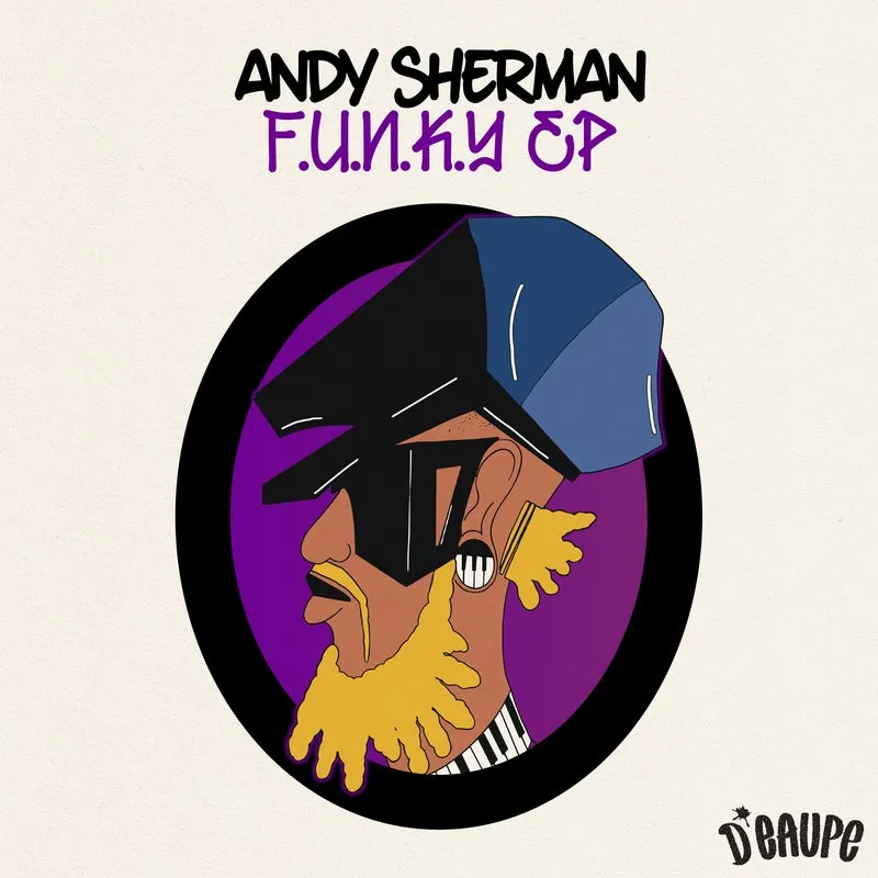 Andy Sherman - F.U.N.K.Y EP [D.EAUPE]