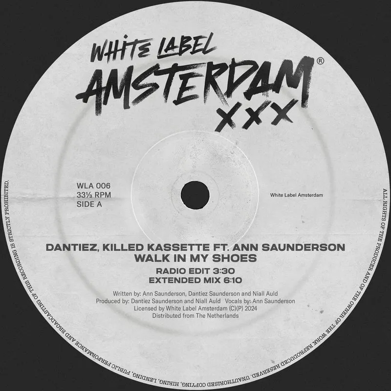 Ann Saunderson, Dantiez, Killed Kassette - Walk In My Shoes [White Label Amsterdam]