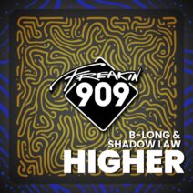 B-Long, Shadow Law - Higher [Freakin909]