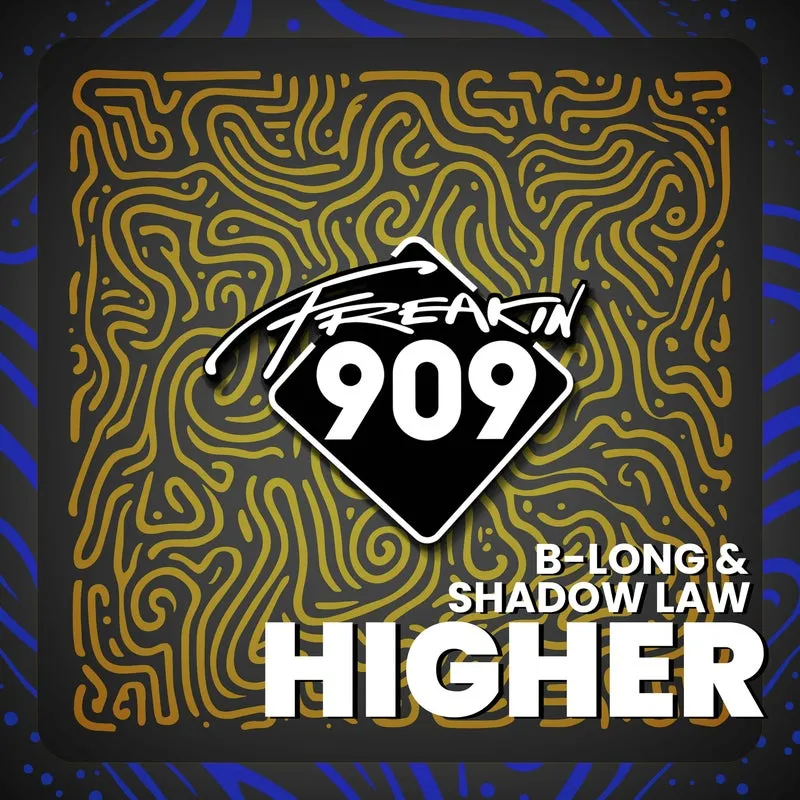 B-Long, Shadow Law - Higher [Freakin909]