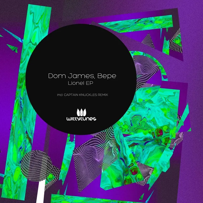 BEPE, Dom James (UK) - Lionel EP [Witty Tunes]