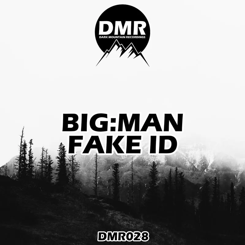 BIG.MAN - Fake ID [Dark Mountain Recordings]
