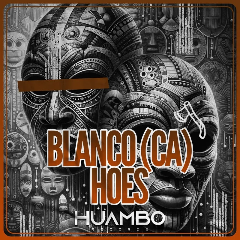 BLANCO (CA) - Hoes [Huambo Records]