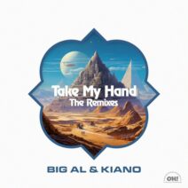 BiG AL, Kiano - Take My Hand (Remixes) [Oh! Records Stockholm]