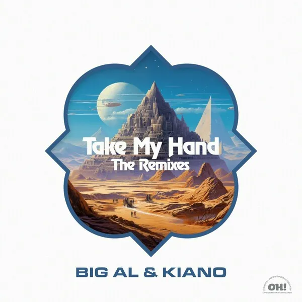BiG AL, Kiano – Take My Hand (Remixes)