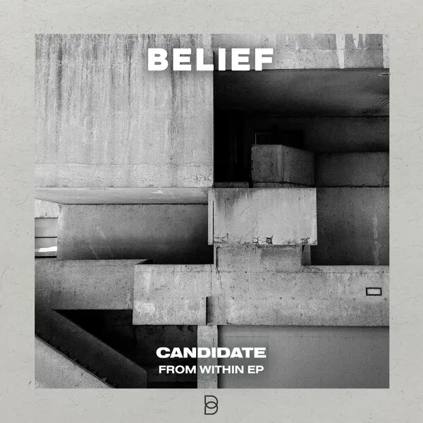 Candidate (UK), Saigon (UK) - From Within EP [Belief]