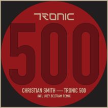 Christian Smith - TRONIC 500 [Tronic]