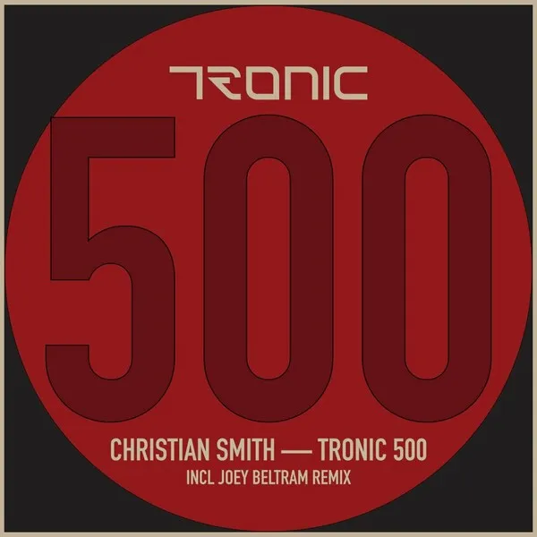 Christian Smith - TRONIC 500 [Tronic]