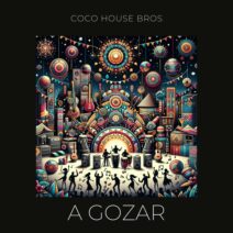 Coco House Bros - A Gozar [Coco House Records]