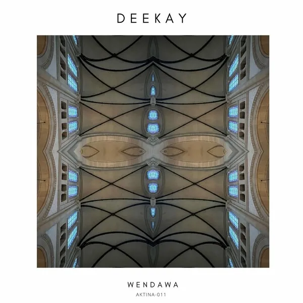 DEEKAY - Wendawa [AktinA Records]