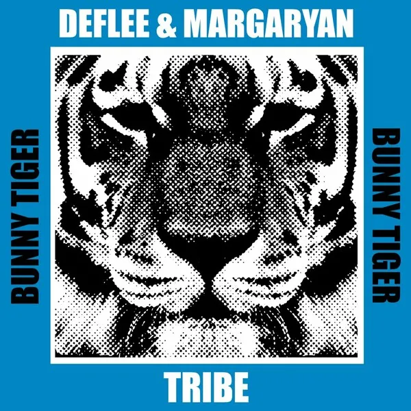 DEFLEE, Margaryan - Tribe [Bunny Tiger]