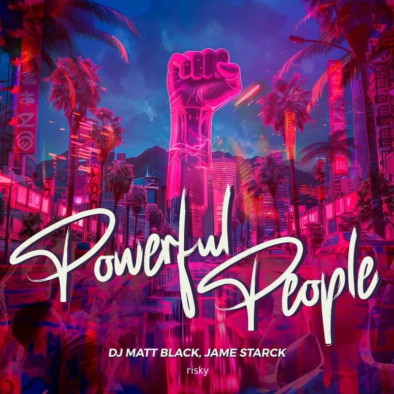 DJ Matt Black, Jame Starck – Powerful People