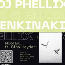 DJ Phellix, ENKINAKI - Noorani [Shango Records]