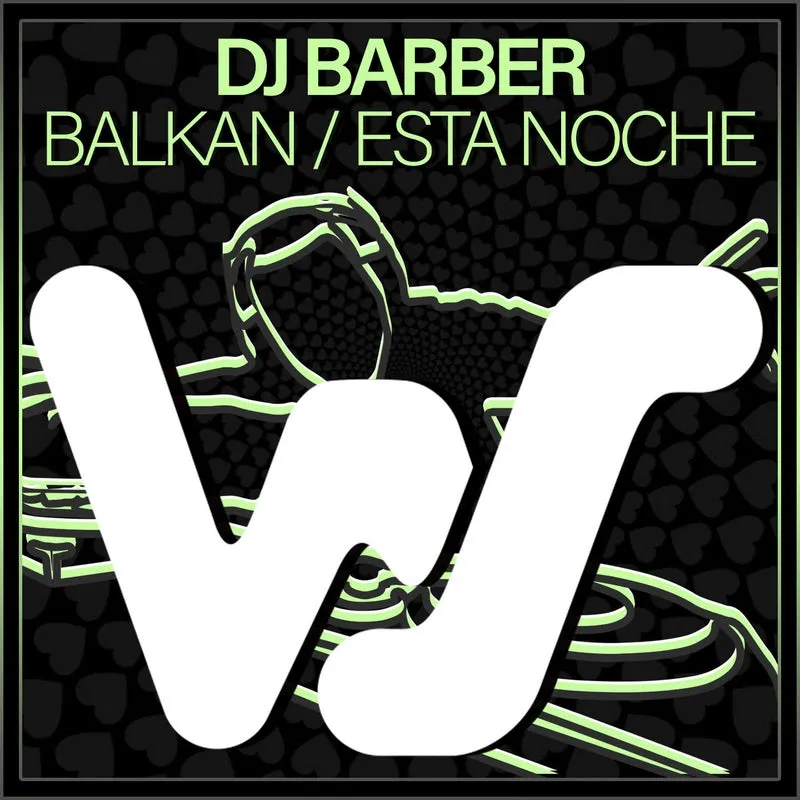 Dj Barber - Balkan : Esta Noche [World Sound]