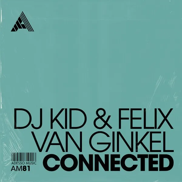 Dj Kid, Felix van Ginkel - Connected [Adesso Music]