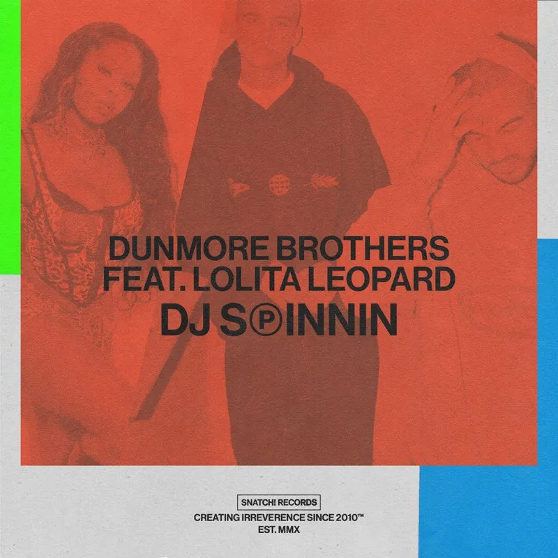Dunmore Brothers, Lolita Leopard - DJ Spinnin [Snatch! Records]