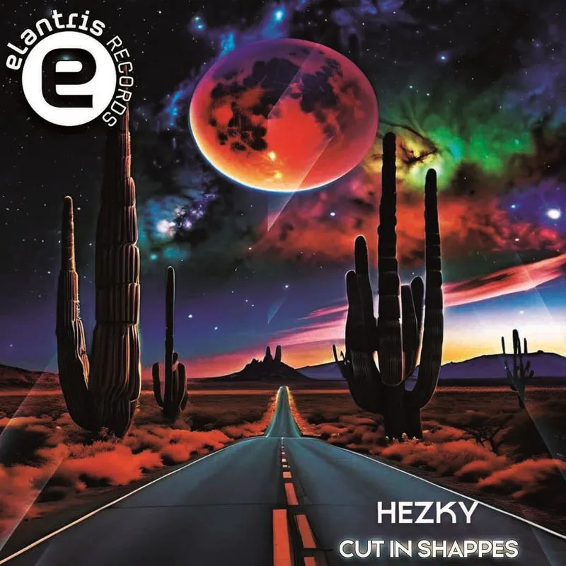 Hezky - Cut In Shappes [Elantris Records]