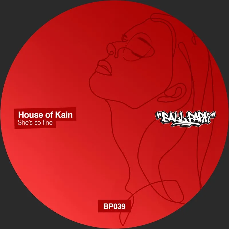 House of Kain - She's So Fine [Ball Park]