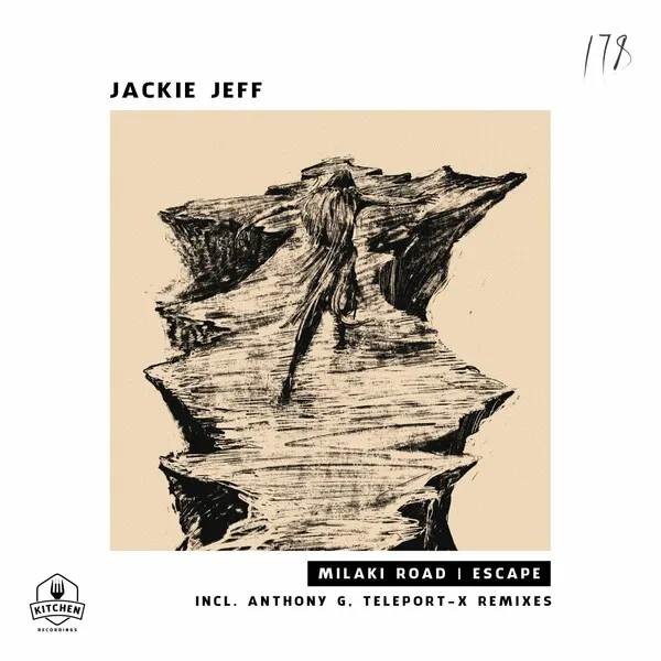 Jackie Jeff - Milaki Road _ Escape [Kitchen Recordings]