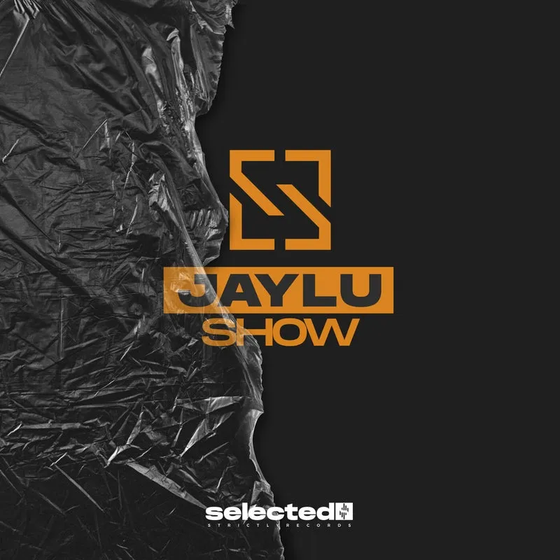 JayLu - Show [Strictly Selected]