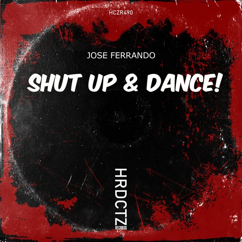 Jose Ferrando – Shut Up & Dance!