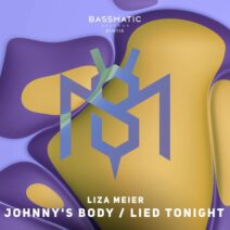 Liza Meier - Johnny's Body _ Lied Tonight [Bassmatic Records]