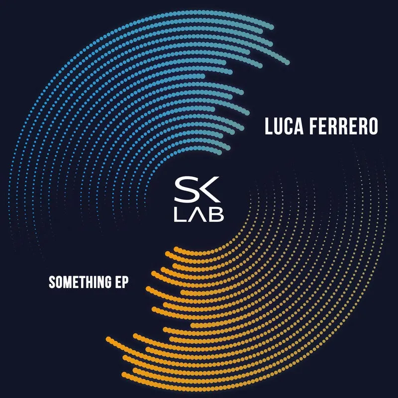Luca Ferrero - Something [SK LAB]