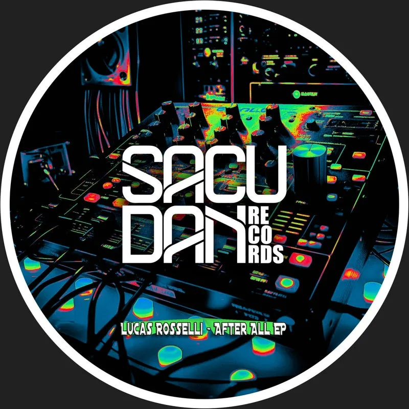 Lucas Rosselli - After All EP [Sacudan Records]