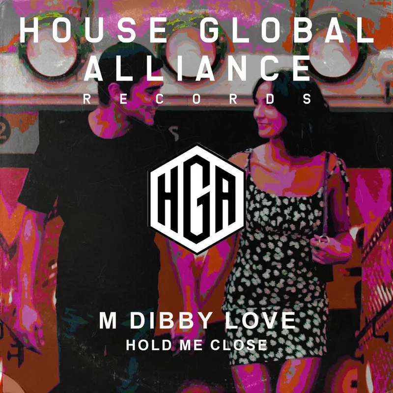 M Dibby Love - Hold Me Close [House Global Alliance]