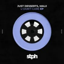 MALII, Just Desserts - U Don't Care EP [Stereophonic]