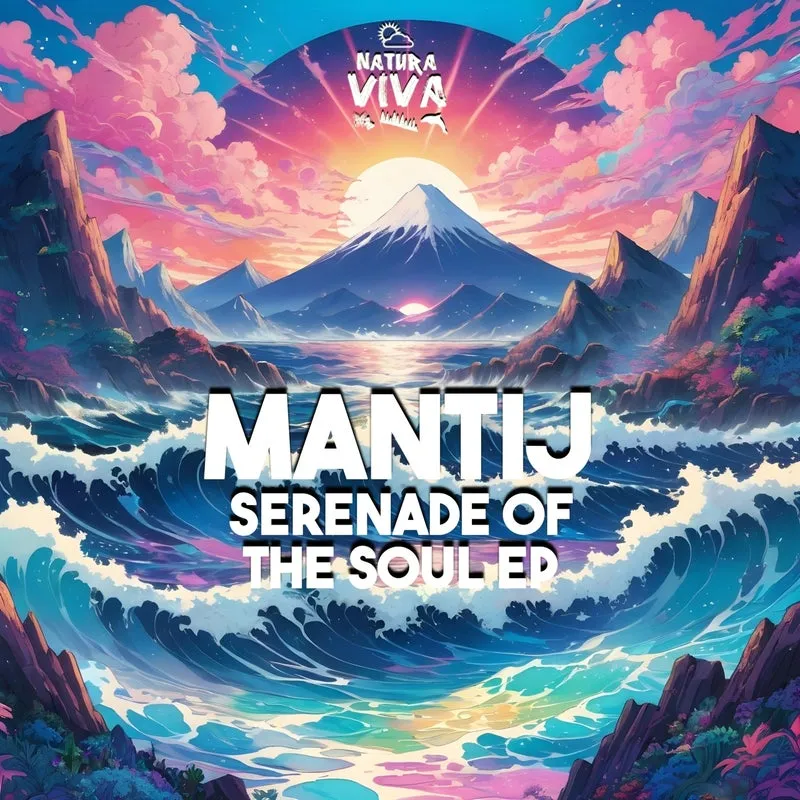 Mantij - Serenade Of The Soul Ep [Natura Viva]