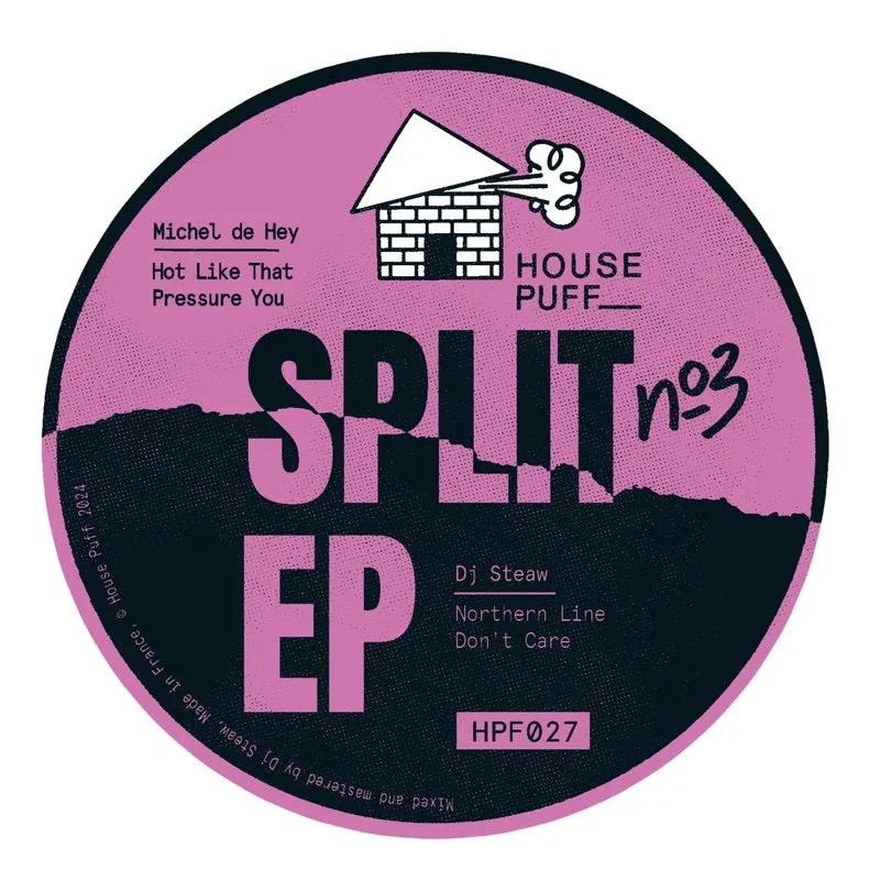 Michel De Hey, DJ Steaw - SPLIT EP3 [House Puff Records]