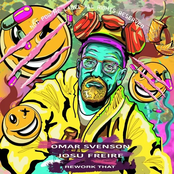 Omar Svenson, Josu Freire - ReWork That [Not For Me]
