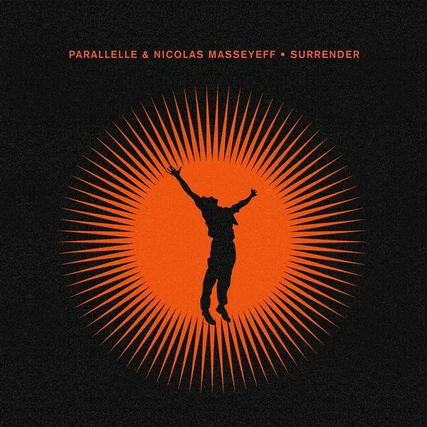Parallelle, Nicolas Masseyeff - Surrender [Crosstown Rebels]