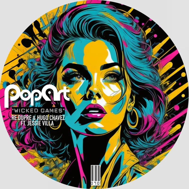 Re Dupre, Jessie Villa, Hugo Chavez - Wicked Games [PopArt]