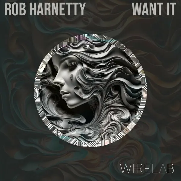 Rob Harnetty – Want It