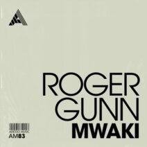 Roger Gunn - Mwaki [Adesso Music]