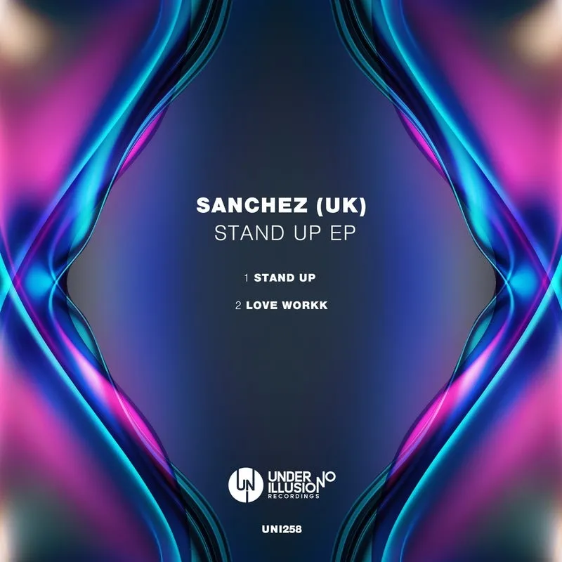 Sanchez (UK) - Stand Up EP [Under No Illusion]