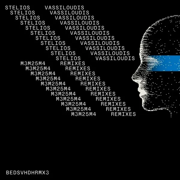 Stelios Vassiloudis - M3M25M4 Remixes [Bedrock Records]