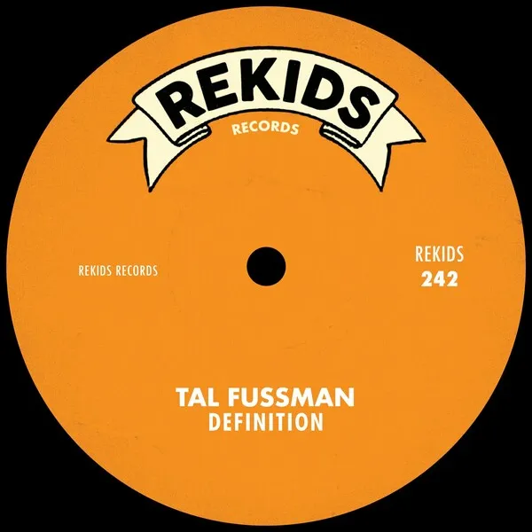 Tal Fussman - Definition [Rekids]