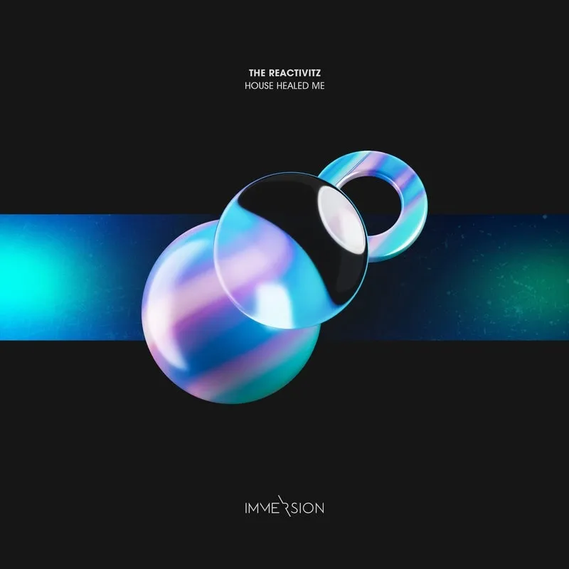 The Reactivitz - House Healed Me [Immersion]