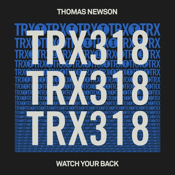 Thomas Newson - Watch Your Back [Toolroom Trax]