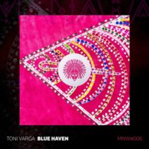 Toni Varga - Blue Haven [Manawa Experience]