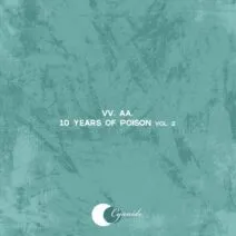 Various Artists - 10 Years of Poison, Vol. 2 [Cyanide]
