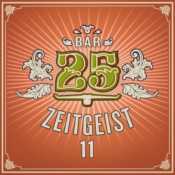 Various Artists - Bar25 - Zeitgeist, Vol. 11 [Bar 25 Music]